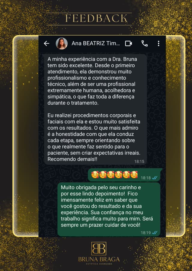 Depoimento de Ana Beatriz: elogia o profissionalismo, o conhecimento técnico e o acolhimento da Bruna em procedimentos corporais e faciais